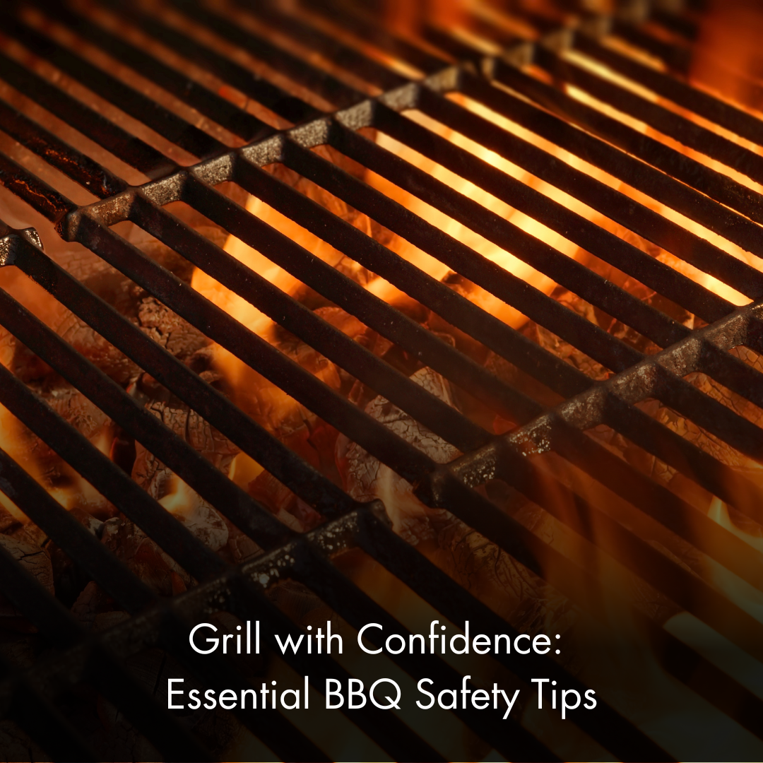 Grill with Confidence: Essential BBQ Safety Tips